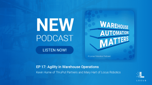 Warehouse Automation Matters Episode 17