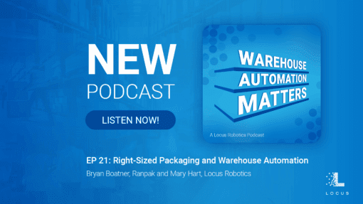 Warehouse Automation Matters Episode 21