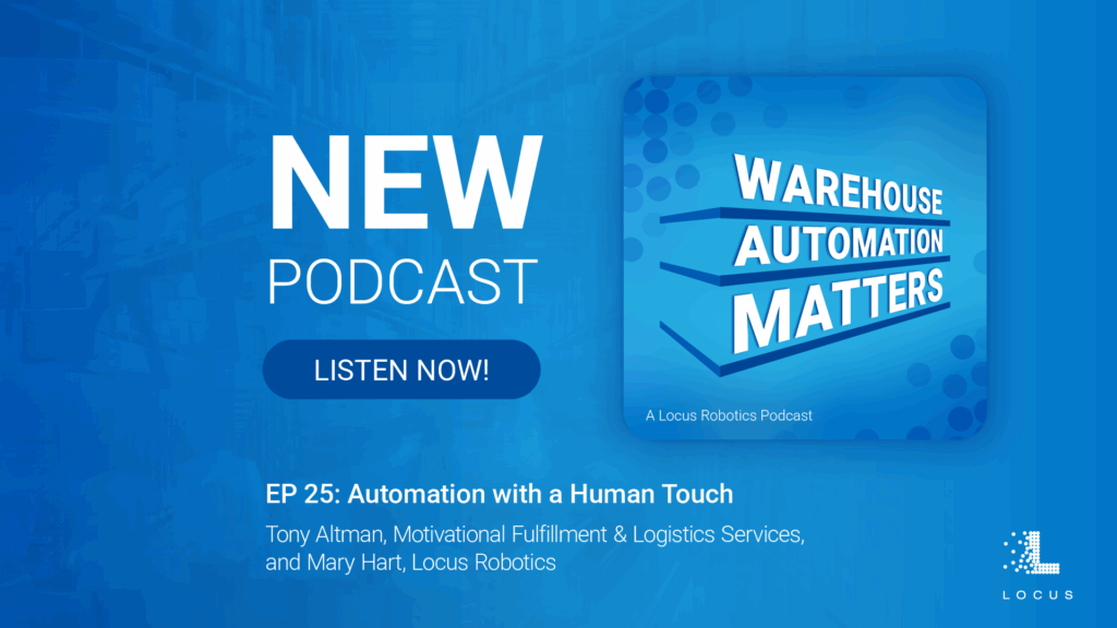 Warehouse Automation Matters Podcast Episode 25