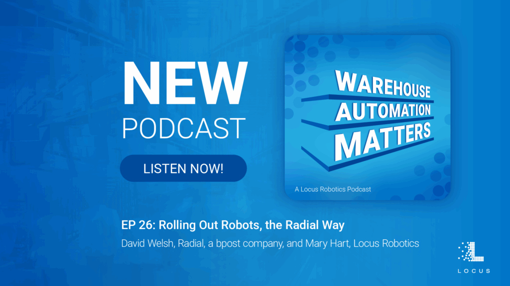 Warehouse Automation Matters Episode 26